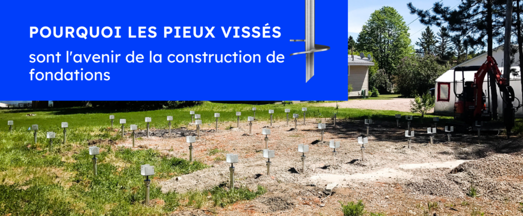 Les pieux vissés: l'avenir de la construction de fondations
